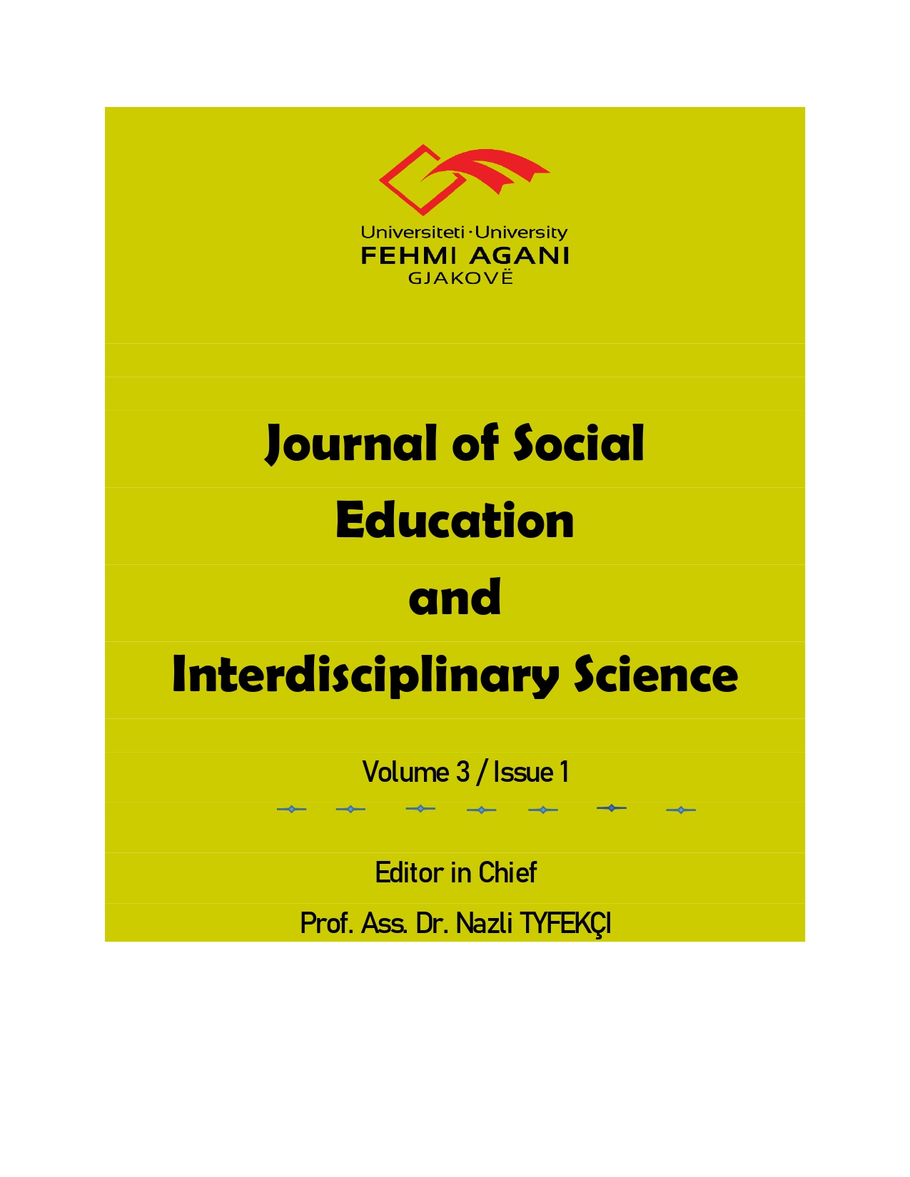 					View Vol. 3 No. 1 (2022): JOURNAL OF SOCIAL EDUCATION AND INTERDISCIPLINARY SCIENCE, VOLUME 3, ISSUE 1
				